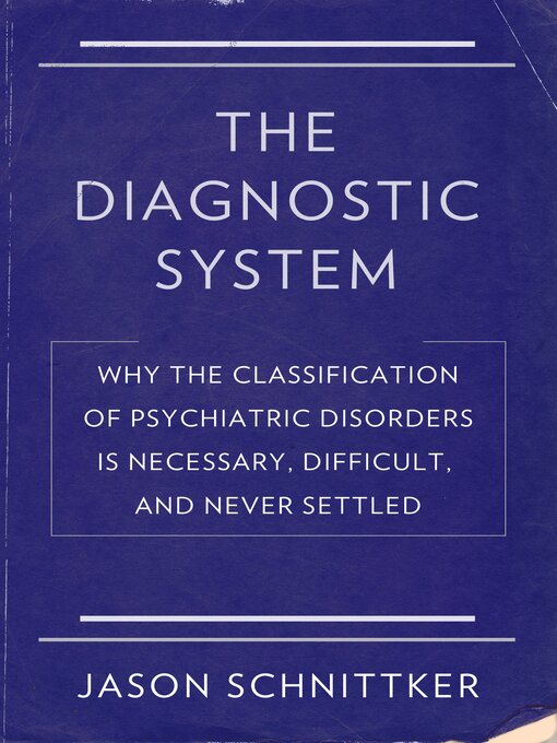Title details for The Diagnostic System by Jason Schnittker - Available